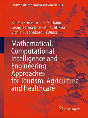 cover image of Mathematical, Computational Intelligence and Engineering Approaches for Tourism, Agriculture and Healthcare